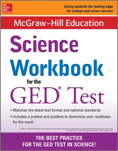McGraw-Hill Education Science Workbook for the GED Test McGraw-Hill Education Science Workbook for the GED Test