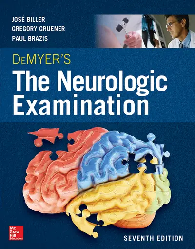 DeMyer's The Neurologic Examination: A Programmed Text, Seventh Edition DeMyer's The Neurologic Examination: A Programmed Text, Seventh Edition