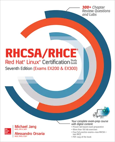 RHCSA/RHCE Red Hat Linux Certification Study Guide, Seventh Edition (Exams EX200 & EX300) RHCSA/RHCE Red Hat Linux Certification Study Guide, Seventh Edition (Exams EX200 & EX300)