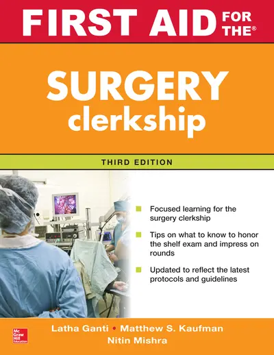 First Aid for the Surgery Clerkship, Third Edition First Aid for the Surgery Clerkship, Third Edition