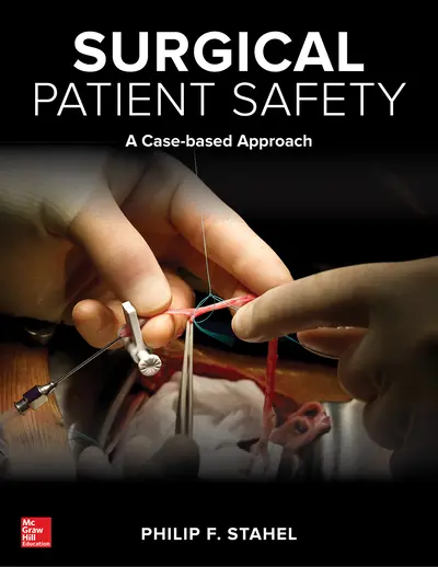 Surgical Patient Safety: A Case-Based Approach Surgical Patient Safety: A Case-Based Approach