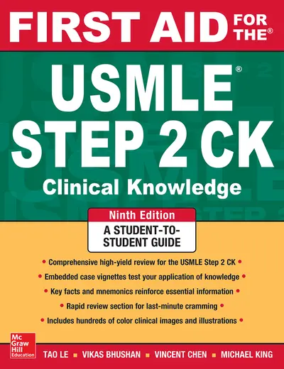 First Aid for the USMLE Step 2 CK, Ninth Edition First Aid for the USMLE Step 2 CK, Ninth Edition