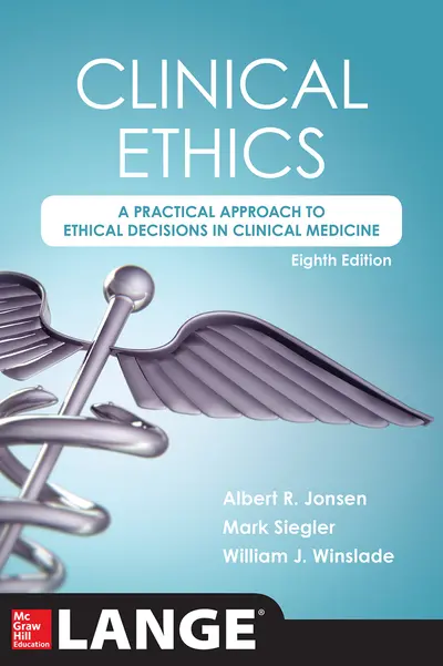 Clinical Ethics, 8th Edition Clinical Ethics, 8th Edition