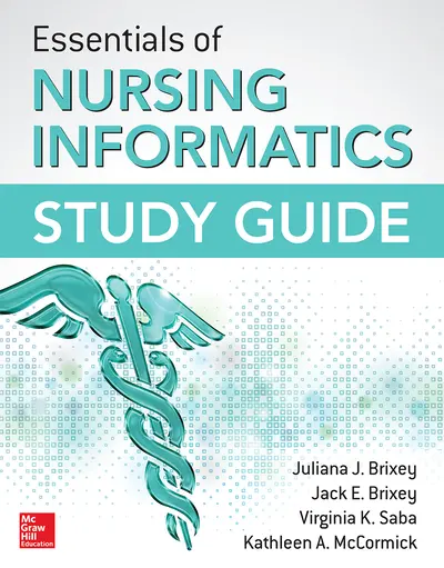 Essentials of Nursing Informatics Study Guide Essentials of Nursing Informatics Study Guide