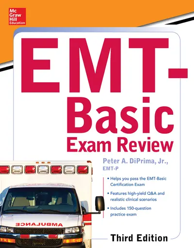 McGraw-Hill Education's EMT-Basic Exam Review, Third Edition McGraw-Hill Education's EMT-Basic Exam Review, Third Edition