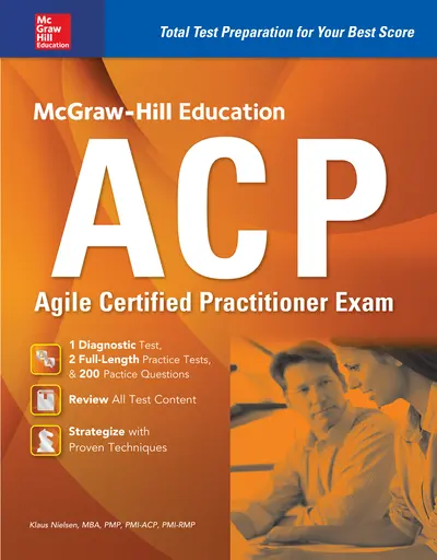 McGraw-Hill Education ACP Agile Certified Practitioner Exam McGraw-Hill Education ACP Agile Certified Practitioner Exam