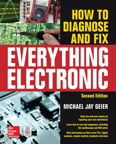 How to Diagnose and Fix Everything Electronic, Second Edition How to Diagnose and Fix Everything Electronic, Second Edition