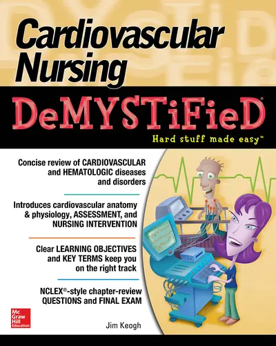 Cardiovascular Nursing Demystified Cardiovascular Nursing Demystified