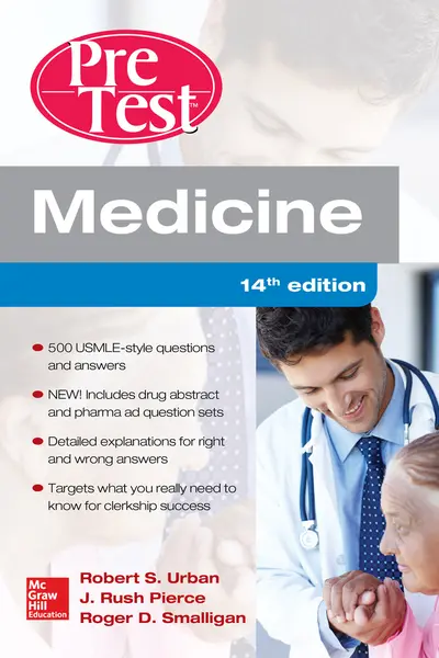 Medicine PreTest Self-Assessment and Review, Fourteenth Edition Medicine PreTest Self-Assessment and Review, Fourteenth Edition