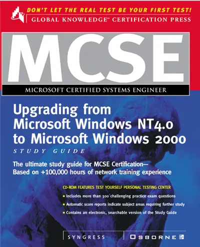 MCSE Migrating From Windows NT 4.0 to Windows 2000 Study Guide (Exam 70-222) MCSE Migrating From Windows NT 4.0 to Windows 2000 Study Guide (Exam 70-222)