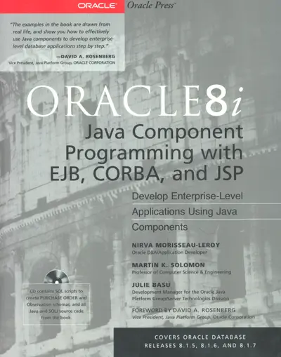 Oracle8i Java Component Programming With EJB, CORBA AND JSP Oracle8i Java Component Programming With EJB, CORBA AND JSP