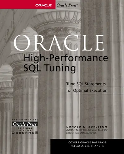 Oracle High-Performance SQL Tuning Oracle High-Performance SQL Tuning