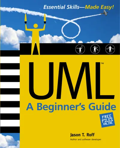 UML: A Beginner's Guide UML: A Beginner's Guide