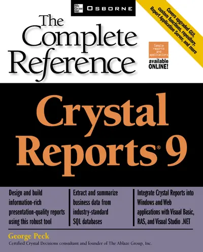 Crystal Reports(R) 9: The Complete Reference Crystal Reports(R) 9: The Complete Reference