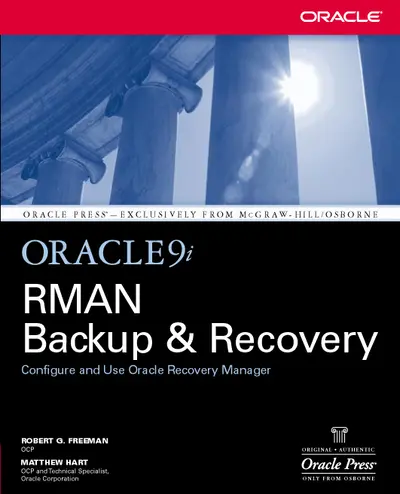 Oracle9i RMAN Backup & Recovery Oracle9i RMAN Backup & Recovery