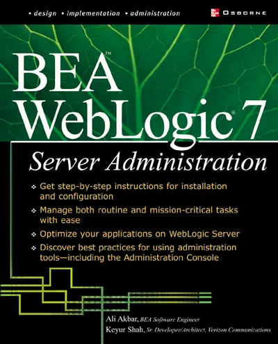 BEA WebLogic 7 Server Administration BEA WebLogic 7 Server Administration