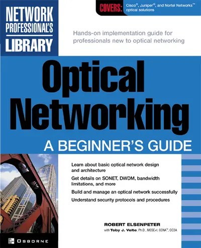 Optical Networking: A Beginner's Guide Optical Networking: A Beginner's Guide