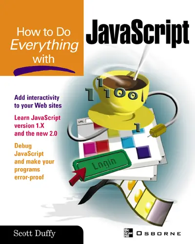 How To Do Everything with JavaScript How To Do Everything with JavaScript