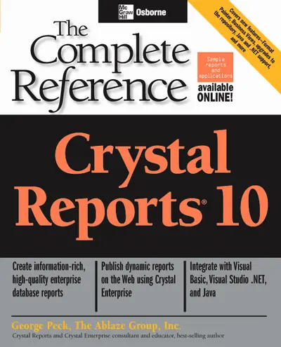 Crystal Reports 10: The Complete Reference Crystal Reports 10: The Complete Reference