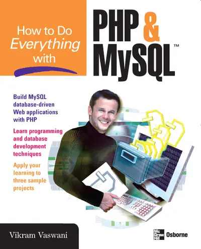 How to Do Everything with PHP and MySQL How to Do Everything with PHP and MySQL