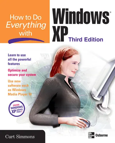 How to Do Everything with Windows XP, Third Edition How to Do Everything with Windows XP, Third Edition