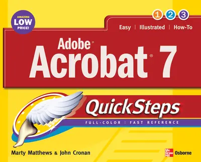 Adobe Acrobat 7.0 QuickSteps Adobe Acrobat 7.0 QuickSteps