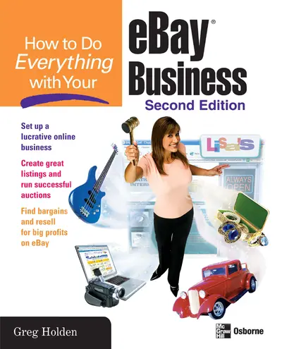 How to Do Everything with Your eBay Business, Second Edition How to Do Everything with Your eBay Business, Second Edition