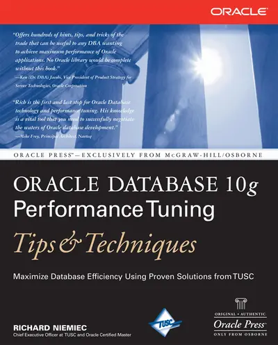 Oracle Database 10g Performance Tuning Tips & Techniques Oracle Database 10g Performance Tuning Tips & Techniques