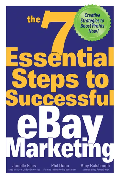 The 7 Essential Steps to Successful eBay Marketing The 7 Essential Steps to Successful eBay Marketing
