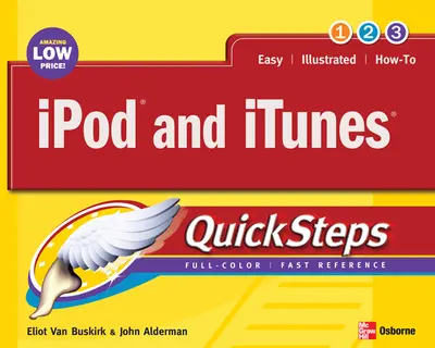 iPod and iTunes QuickSteps iPod and iTunes QuickSteps