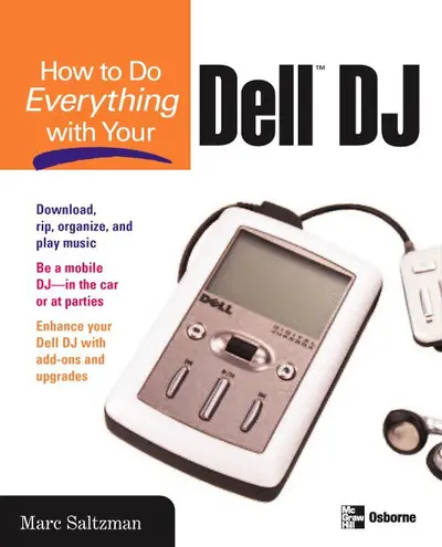 How to Do Everything with Your Dell DJ How to Do Everything with Your Dell DJ
