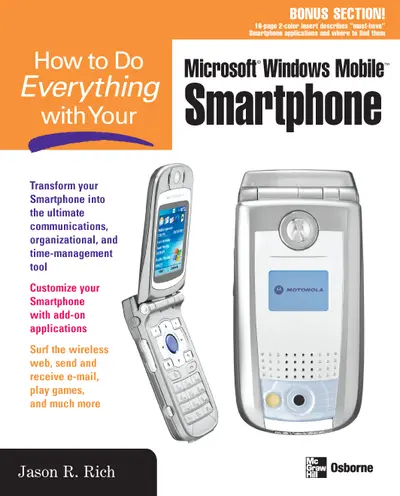 How to Do Everything with Your Smartphone, Windows Mobile Edition How to Do Everything with Your Smartphone, Windows Mobile Edition