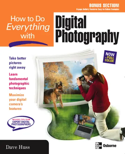 How to Do Everything with Digital Photography How to Do Everything with Digital Photography