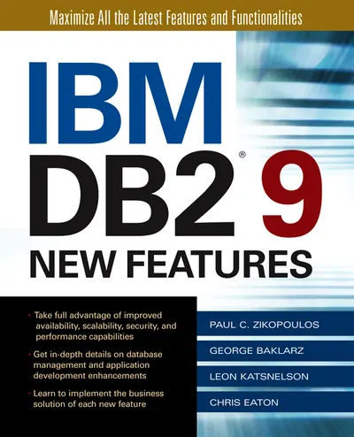 IBM DB2 9 New Features IBM DB2 9 New Features