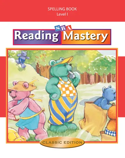 Reading Mastery I 2002 Classic Edition, Spelling Book Reading Mastery I 2002 Classic Edition, Spelling Book