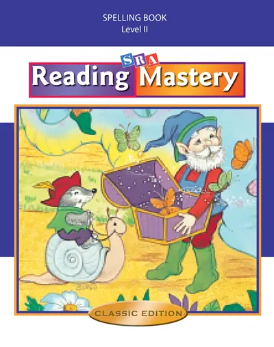 Reading Mastery II 2002 Classic Edition, Spelling Book Reading Mastery II 2002 Classic Edition, Spelling Book