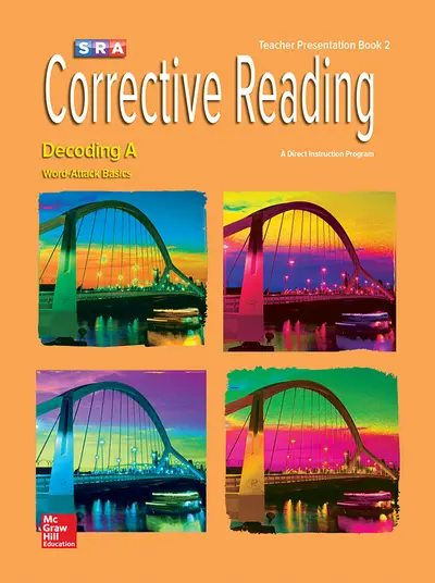 Corrective Reading Decoding Level A, Presentation Book 2 Corrective Reading Decoding Level A, Presentation Book 2