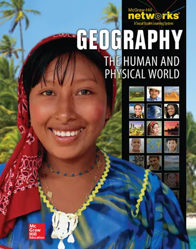 Geography: The Human and Physical World, Student Edition Geography: The Human and Physical World, Student Edition