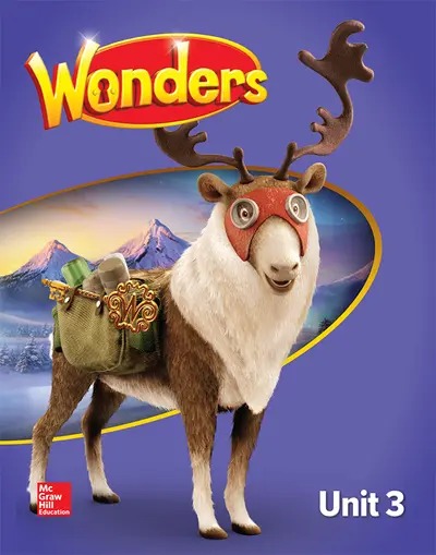 Wonders Student Edition, Unit 3, Grade 5 Wonders Student Edition, Unit 3, Grade 5