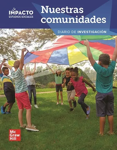 IMPACTO Social Studies, Nuestras comunidades, Grade 3, Inquiry Journal IMPACTO Social Studies, Nuestras comunidades, Grade 3, Inquiry Journal