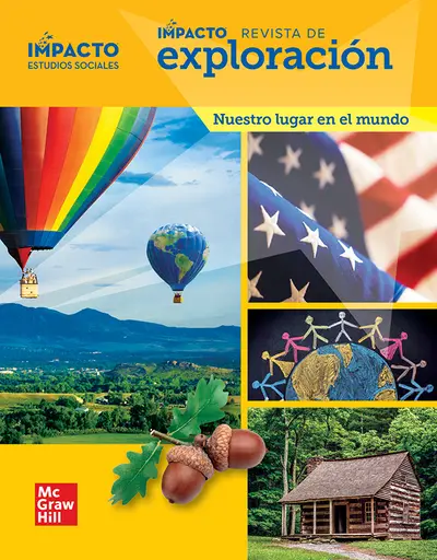 IMPACTO Social Studies, Nuestro lugar en el mundo, Grade 1, IMPACT Explorer Magazine IMPACTO Social Studies, Nuestro lugar en el mundo, Grade 1, IMPACT Explorer Magazine