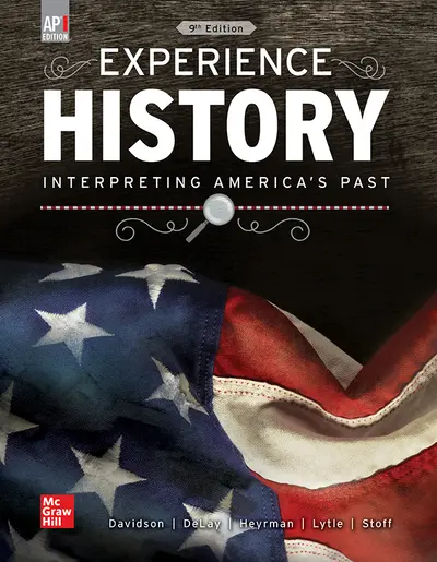 Davidson, Experience History: Interpreting America's Past, 2019, 9e, (AP Ed), Student Edition