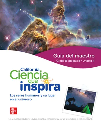 California Ciencia que Inspira: Grado 8 Integrade Guia del maestro Unidad 4