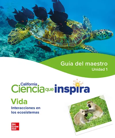 California Ciencia que Inspira Vida del maestro Unidad 1 California Ciencia que Inspira Vida del maestro Unidad 1