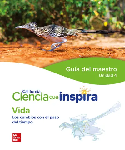 California Ciencia que Inspira Vida del maestro Unidad 4