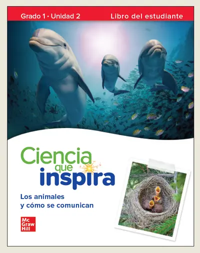 Inspire Science: Grade 1, Spanish Student Edition, Unit 2 Inspire Science: Grade 1, Spanish Student Edition, Unit 2