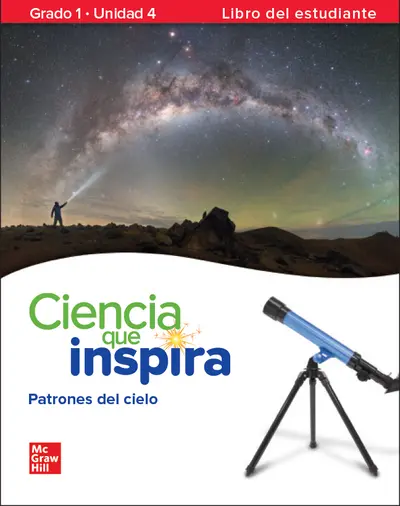 Inspire Science: Grade 1, Spanish Student Edition, Unit 4 Inspire Science: Grade 1, Spanish Student Edition, Unit 4