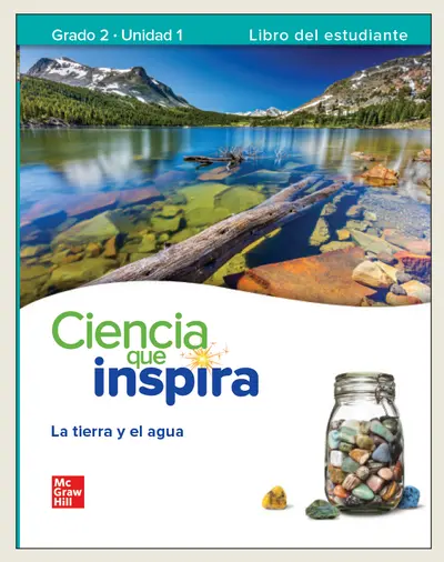 Inspire Science: Grade 2, Spanish Student Edition, Unit 1 Inspire Science: Grade 2, Spanish Student Edition, Unit 1