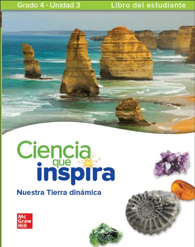 Inspire Science: Grade 4, Spanish Student Edition, Unit 3 Inspire Science: Grade 4, Spanish Student Edition, Unit 3