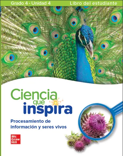Inspire Science: Grade 4, Spanish Student Edition, Unit 4 Inspire Science: Grade 4, Spanish Student Edition, Unit 4